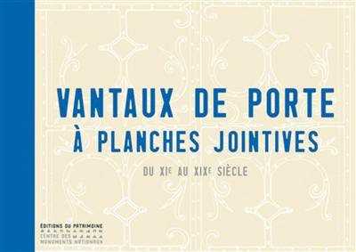 Vantaux de porte à planches jointives : du XIe au XIXe siècle