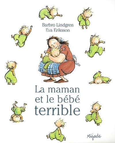 La maman et le bébé terrible