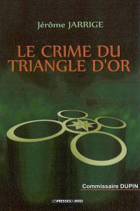 Commissaire Dupin. Le crime du Triangle d'or