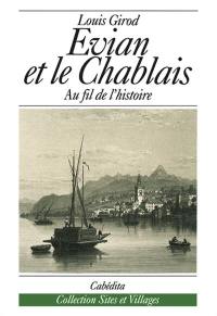 Evian et le Chablais : au fil de l'histoire