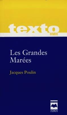 Les ""Grandes marées"" de Jacque Poulin