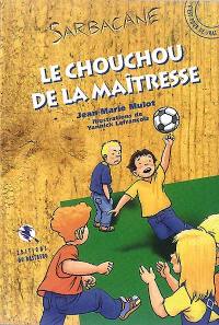 Le chouchou de la maîtresse