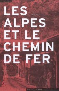 Les Alpes et le chemin de fer