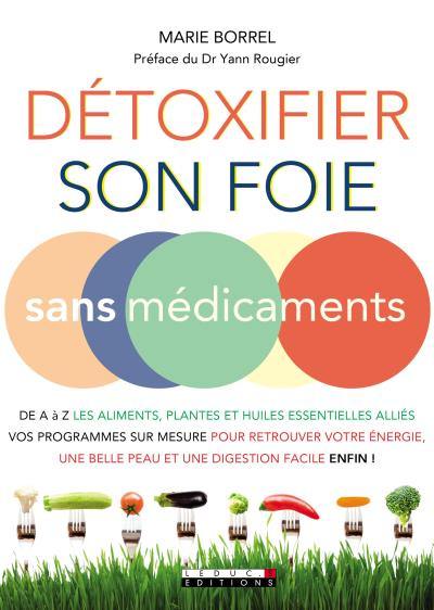 Détoxifier son foie sans médicaments