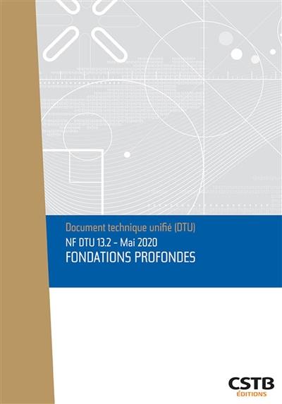 Fondations profondes : NF DTU 13.2 : mai 2020