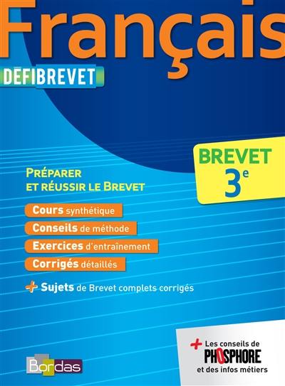 Français : brevet 3e : préparer et réussir le brevet