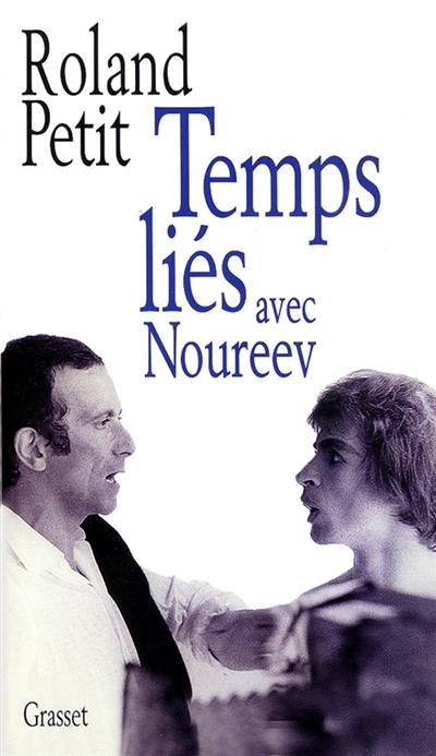 Temps liés avec Noureev