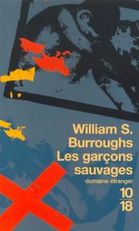 Les garçons sauvages : un livre des morts