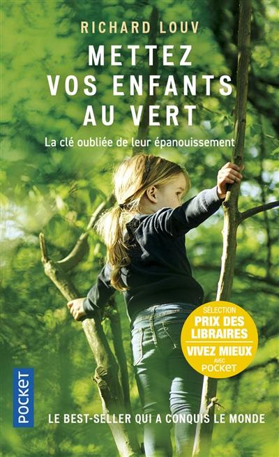 Mettez vos enfants au vert : protégeons nos enfants du syndrome de manque de nature