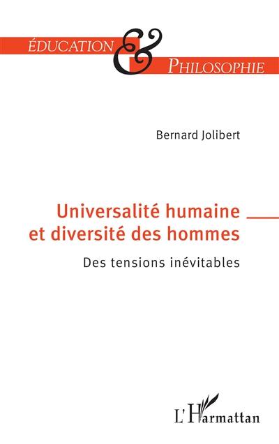 Universalité humaine et diversité des hommes : des tensions inévitables