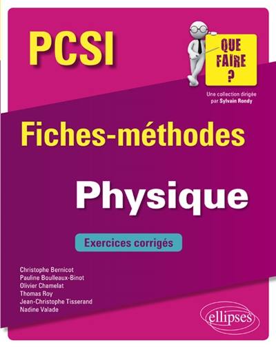 Physique PCSI : fiches-méthodes : exercices corrigés