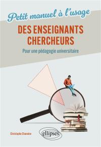 Petit manuel à l'usage des enseignants-chercheurs : pour une pédagogie universitaire