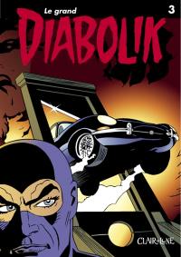 Le grand Diabolik. Vol. 3