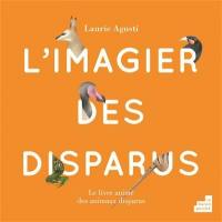 L'imagier des disparus : le livre animé des animaux disparus