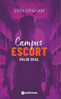 Campus escort. Vol. 2. False deal