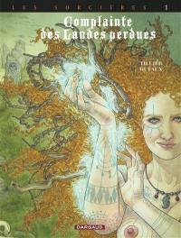 Complainte des landes perdues. Les sorcières. Vol. 1. Tête noire