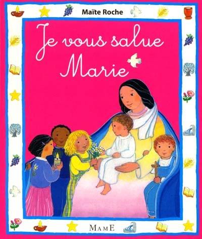 Je vous salue Marie