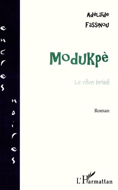 Modukpè : le rêve brisé