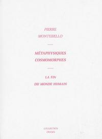 Métaphysiques cosmomorphes : la fin du monde humain