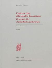 L'unité de Dieu et la pluralité des créatures : texte latin inédit du manuscrit de Padoue. Du discernement entre âme, spiritus et mens