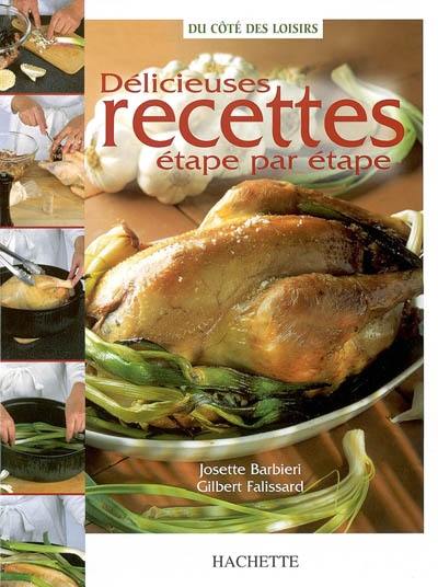 Délicieuses recettes étape par étape