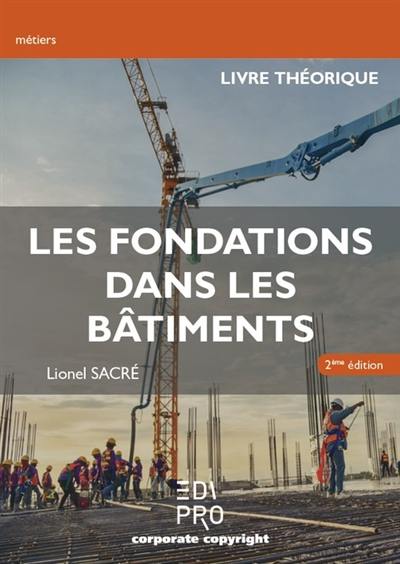 Les fondations dans les bâtiments : livre théorique