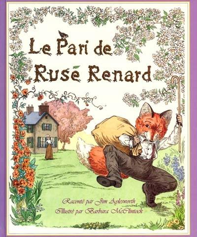 Le pari de Rusé Renard