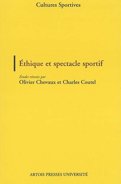 Ethique et spectacle sportif