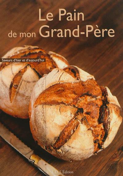 Le pain de mon grand-père