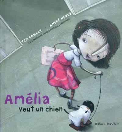 Amélia veut un chien