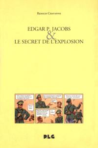 Edgar P. Jacobs et le secret de l'explosion