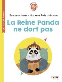 La reine Panda ne dort pas