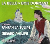 La belle au bois dormant. Fanfan la Tulipe