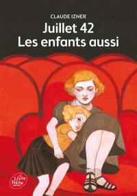 Juillet 42 : les enfants aussi