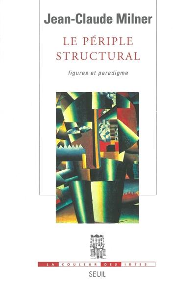 Le périple structural : figures et paradigme