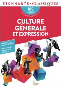 Culture générale et expression, BTS 1re année : anthologie avec dossier