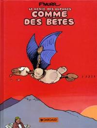 Le génie des alpages. Vol. 2. Comme des bêtes