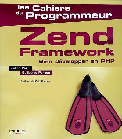 Zend Framework : bien développer en PHP