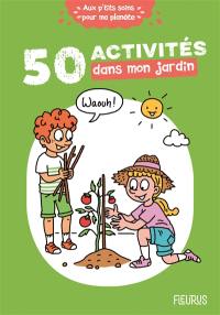 50 activités dans mon jardin