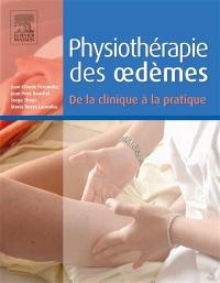 Physiothérapie des oedèmes : de la clinique à la pratique