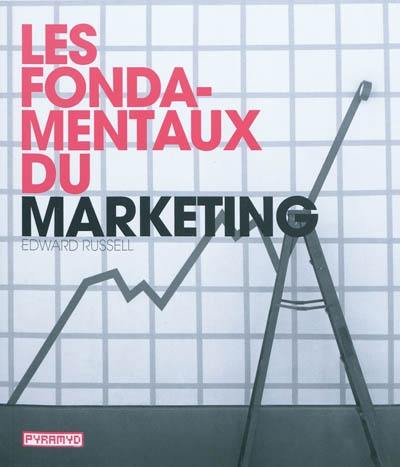 Les fondamentaux du marketing