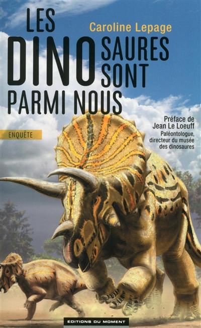 Les dinosaures sont parmi nous : enquête