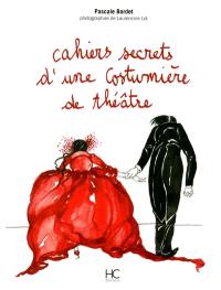 Cahiers secrets d'une costumière de théâtre