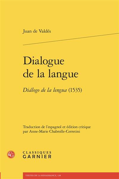 Dialogue de la langue. Dialogo de la lengua (1535)