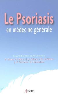 Le psoriasis en médecine générale