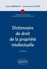 Dictionnaire de droit de la propriété intellectuelle