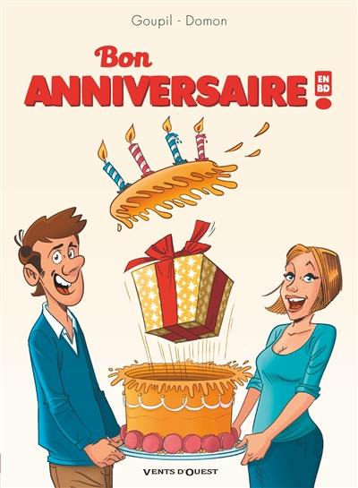 Livre Bon Anniversaire En Le Livre De Jacky Goupil Et Jack Domon Vents D Ouest