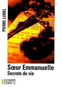 Soeur Emmanuelle, secrets de vie