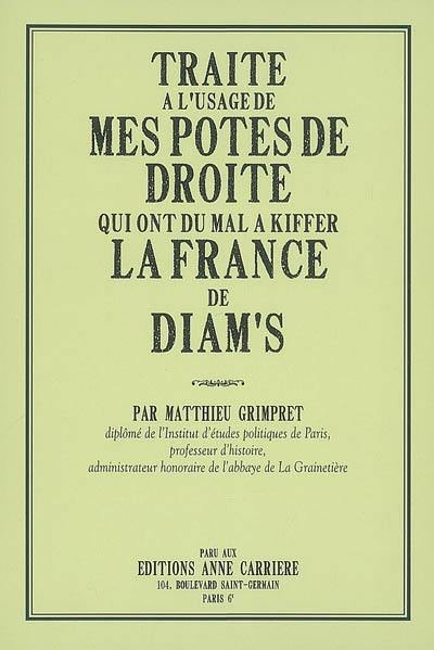 Traité à l'usage de mes potes de droite qui ont du mal à kiffer la France de Diam's