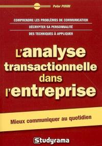 L'analyse transactionnelle dans l'entreprise